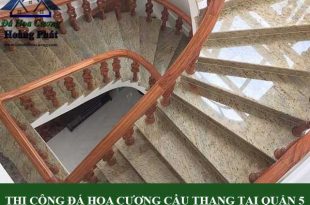 Thi công đá hoa cương cầu thang tại quận 5