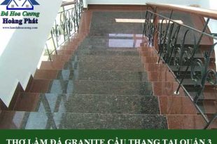 Thợ làm đá granite cầu thang tại quận 3