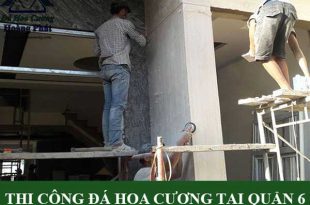 Thi Công Đá Hoa Cương Tại Quận 6